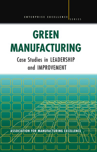 Cover image: Green Manufacturing 1st edition 9781563273896