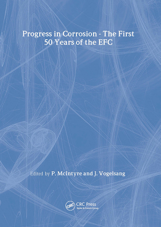 Immagine di copertina: The Progress in Corrosion - The First 50 Years of the EFC 1st edition 9781906540340