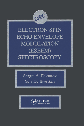 Cover image: Electron Spin Echo Envelope Modulation (ESEEM) Spectroscopy 1st edition 9780849342240