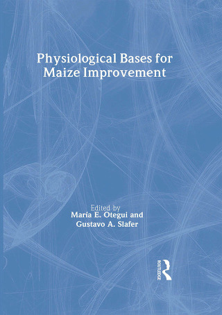 Imagen de portada: Physiological Bases for Maize Improvement 1st edition 9781560228899