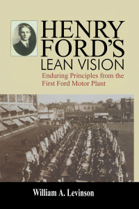 Imagen de portada: Henry Ford's Lean Vision 1st edition 9781563272608