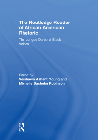 Cover image: The Routledge Reader of African American Rhetoric 1st edition 9780415731058