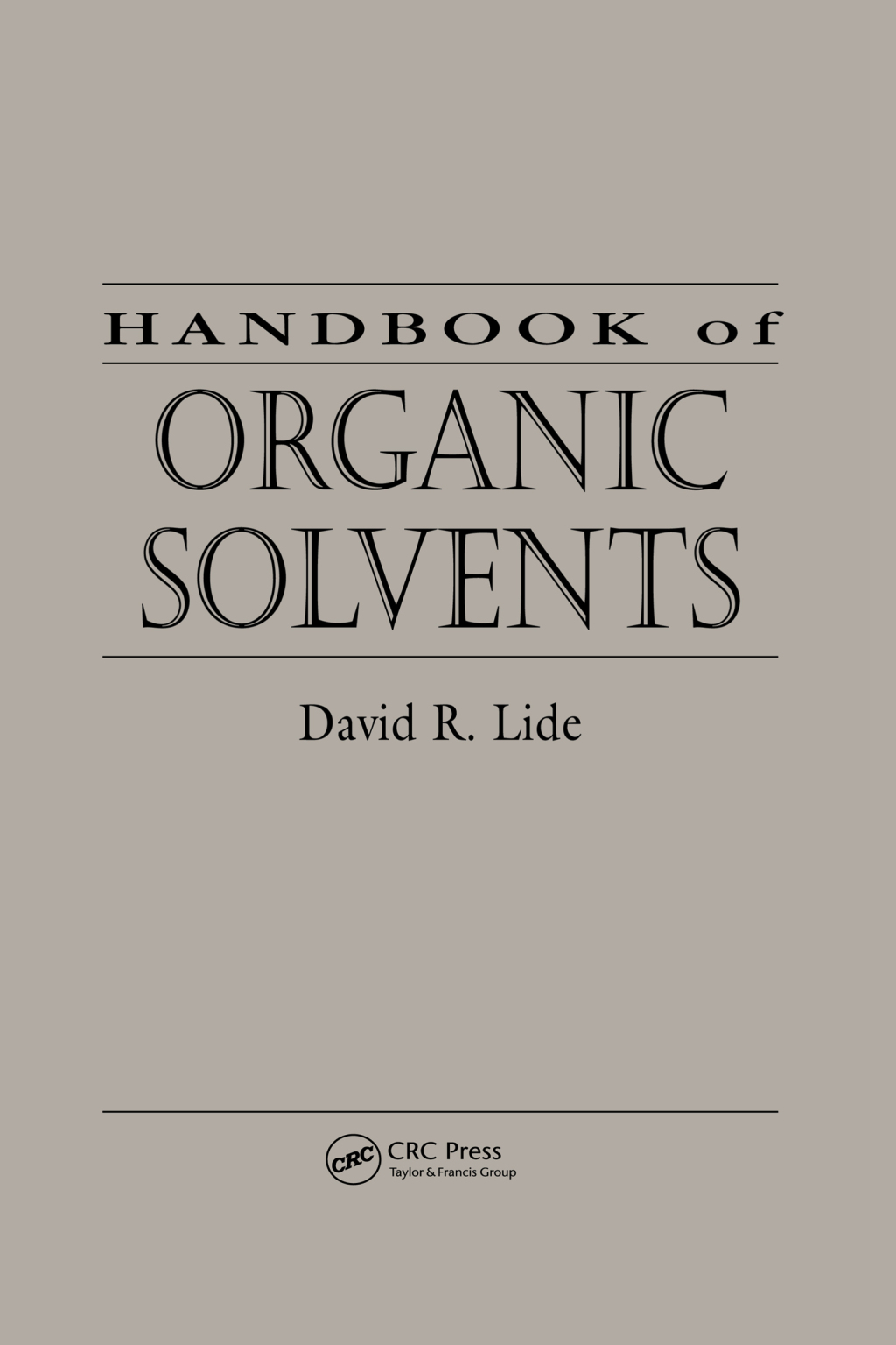 Handbook of Organic Solvents 1st Edition