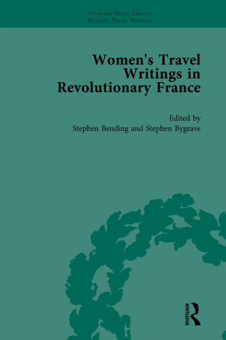 Imagen de portada: Women's Travel Writings in Revolutionary France, Part II vol 6 1st edition 9781138766730