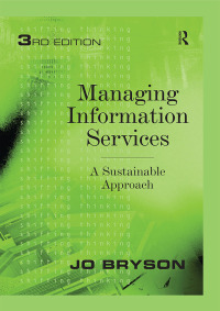 Cover image: Managing Information Services 3rd edition 9781409406945