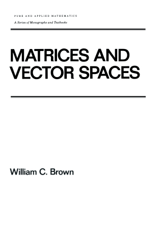 Cover image: Matrices and Vector SPates 1st edition 9780824784195