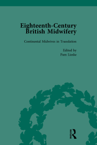 Imagen de portada: Eighteenth-Century British Midwifery, Part I vol 3 1st edition 9781138752757