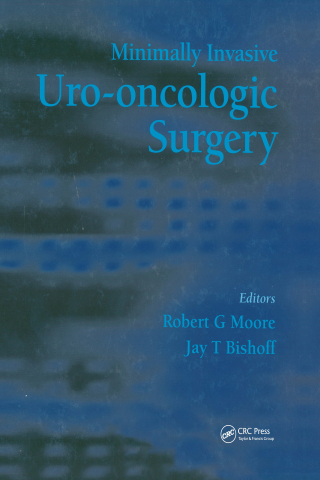 Cover image: Minimally Invasive Uro-Oncologic Surgery 1st edition 9781841845661