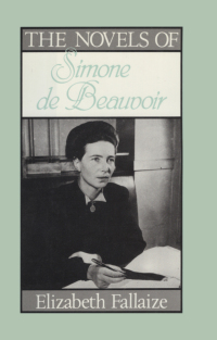 Cover image: The Novels of Simone De-Beauvoir 1st edition 9780415022941