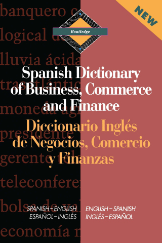 Cover image: Routledge Spanish Dictionary of Business, Commerce and Finance Diccionario Ingles de Negocios, Comercio y Finanzas 1st edition 9780415093934