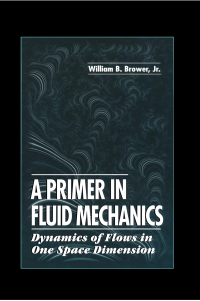 Cover image: A Primer in Fluid MechanicsDynamics of Flows in One Space Dimension 1st edition 9780849393686