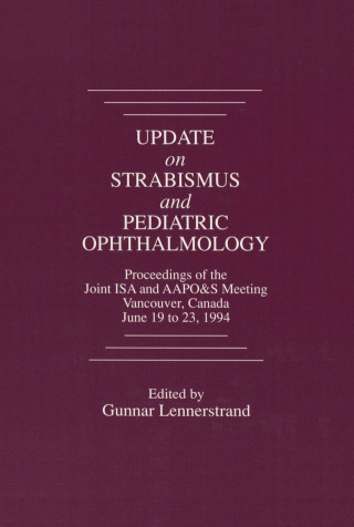 Omslagafbeelding: Update on Strabismus and Pediatric Ophthalmology Proceedings of the June, 1994 Joint ISA and AAPO&S Meeting, Vancouver, Canada 1st edition 9780849389610