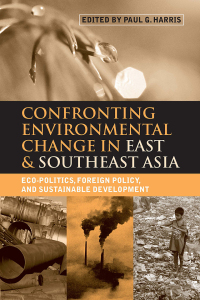 Cover image: Confronting Environmental Change in East and Southeast Asia 1st edition 9781853839719