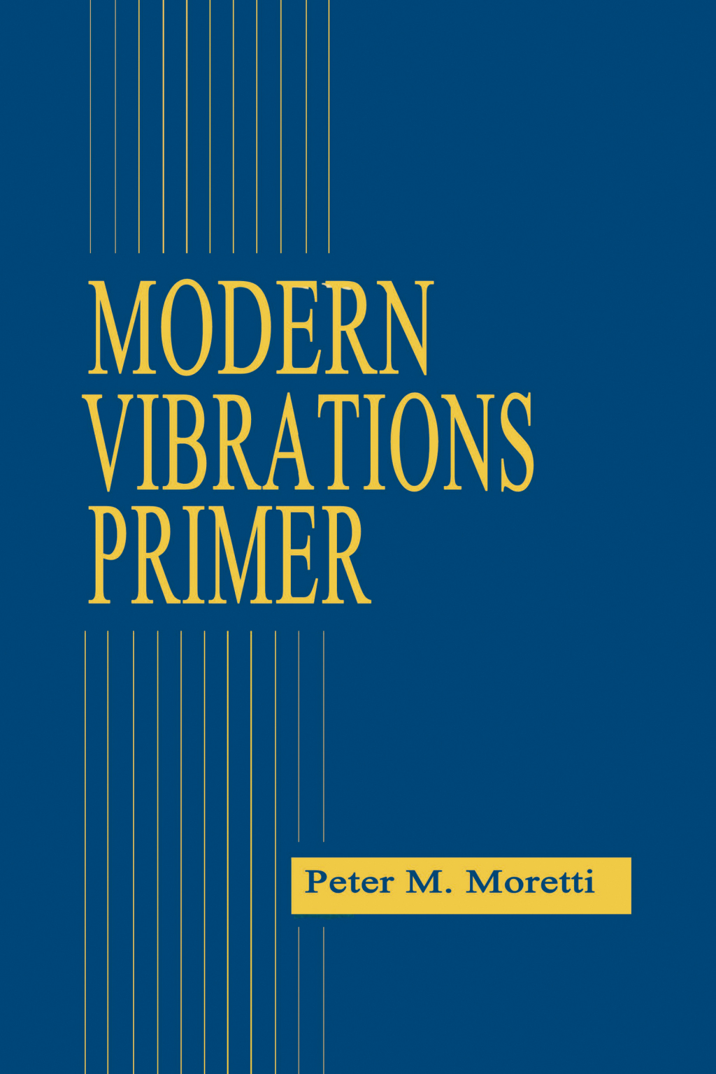 Modern Vibrations Primer 1st Edition