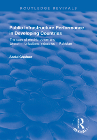 Imagen de portada: Public Infrastructure Performance in Developing Countries 1st edition 9781138700475