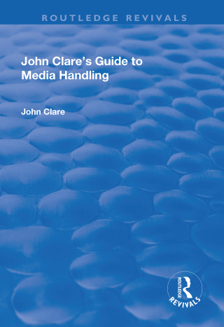 Cover image: John Clare's Guide to Media Handling 1st edition 9781138726017