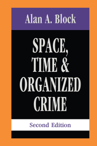 Cover image: Space, Time, and Organized Crime 2nd edition 9781560001041