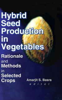 Imagen de portada: Hybrid Seed Production in Vegetables 1st edition 9781560220756