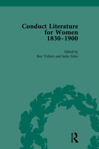 Titelbild: Conduct Literature for Women, Part V, 1830-1900 vol 6 1st edition 9781138752313