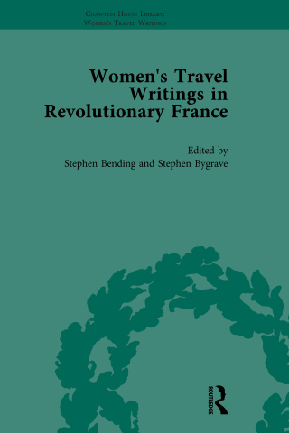 Cover image: Women's Travel Writings in Revolutionary France, Part II vol 7 1st edition 9781138766747