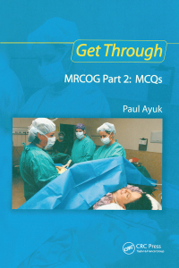 Cover image: Get Through MRCOG Part 2: MCQs 1st edition 9781138372900