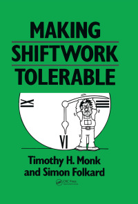 Cover image: Making Shiftwork Tolerable 1st edition 9781138433076