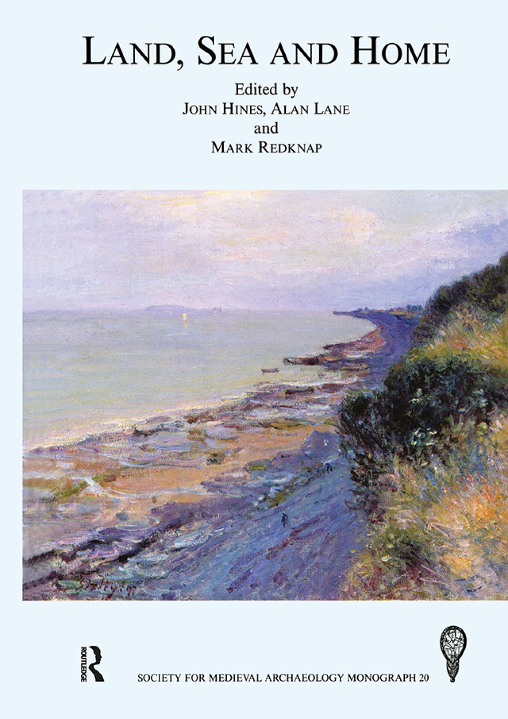 Land, Sea and Home Proceedings of a Conference on Viking-Period Settlement 1st Edition