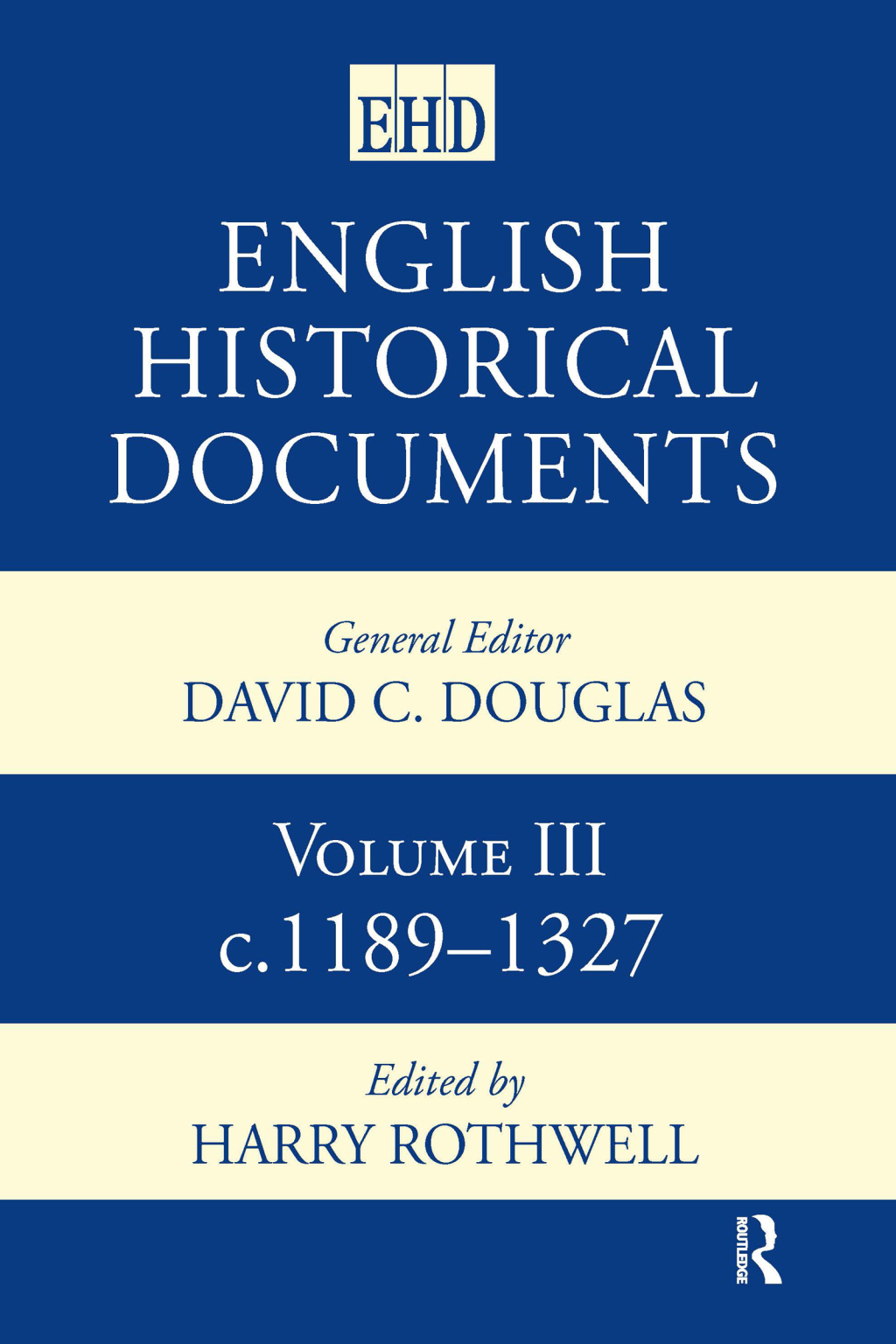 English Historical Documents Volume 3 1189-1327 2nd Edition
