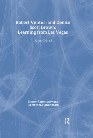 صورة الغلاف: Robert Venturi and Denise Scott Brown: Learning from Las Vegas 1st edition 9780415434133