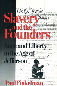 Cover image: Slavery and the Founders 1st edition 9781563245916