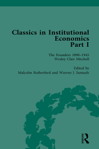 Cover image: Classics in Institutional Economics, Part I, Volume 5 1st edition 9781138751828