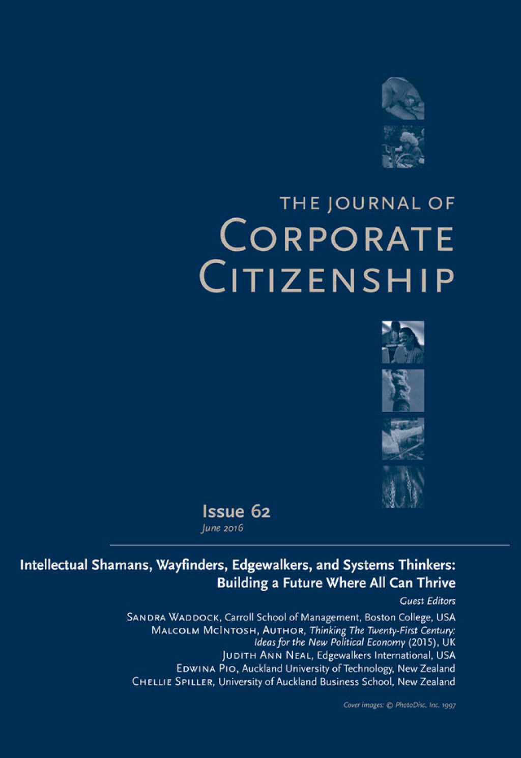 Intellectual Shamans, Wayfinders, Edgewalkers, and Systems Thinkers: Building a Future Where All Can Thrive A special theme issue of The Journal of Corporate Citizenship (Issue 62) 1st Edition