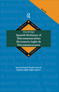 صورة الغلاف: Routledge Spanish Dictionary of Telecommunications Diccionario Ingles de Telecomunicaciones 1st edition 9780415152662