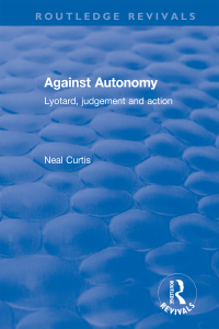 Cover image: Against Autonomy 1st edition 9780415792820