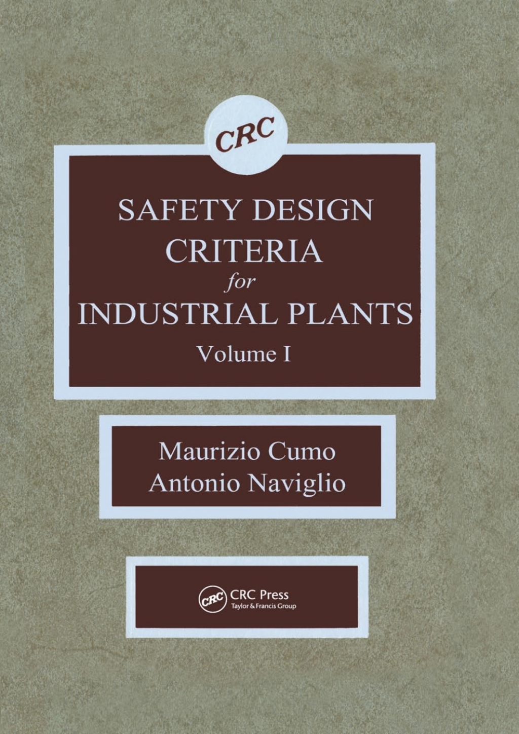 Safety Design Criteria for Industrial Plants, Volume I 1st Edition