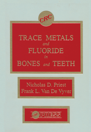 Imagen de portada: Trace Metals and Fluoride in Bones and Teeth 1st edition 9780849361906