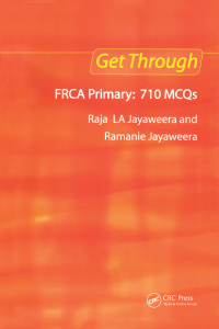 صورة الغلاف: Get Through FRCA Primary: 710 MCQs 1st edition 9781853156663