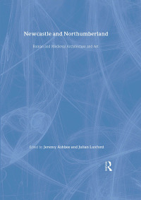 Immagine di copertina: Newcastle and Northumberland 1st edition 9781907975936