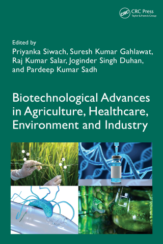 Cover image: Biotechnological Advances in Agriculture, Healthcare, Environment and Industry 1st edition 9781032642543
