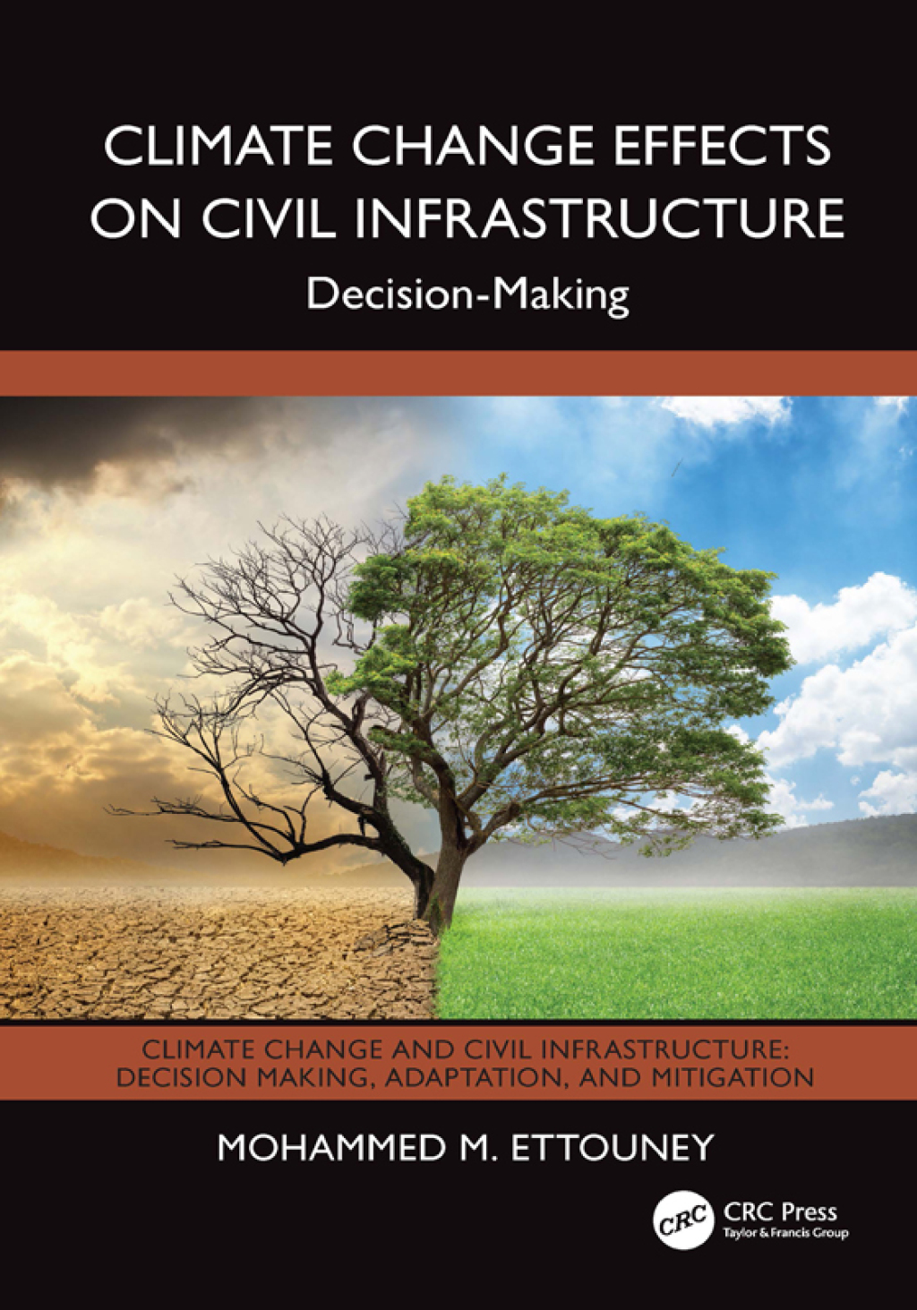 Climate Change Effects on Civil Infrastructure Decision-Making 1st Edition