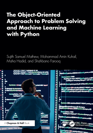 Cover image: The Object-Oriented Approach to Problem Solving and Machine Learning with Python 1st edition 9781032668338