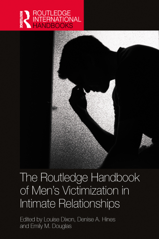 Cover image: The Routledge Handbook of Men’s Victimisation in Intimate Relationships 1st edition 9780367701802