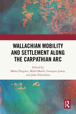 Imagen de portada: Wallachian Mobility and Settlement along the Carpathian Arc 1st edition 9781032819426