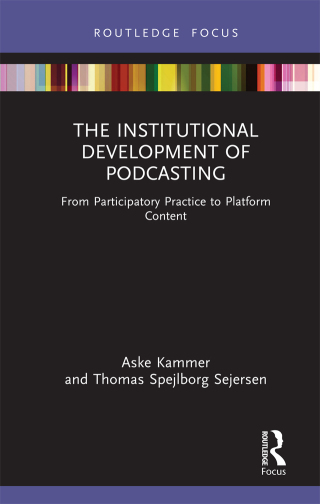 Cover image: The Institutional Development of Podcasting 1st edition 9781032318417