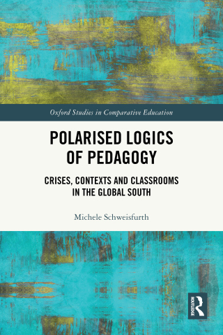 Cover image: Polarised Logics of Pedagogy: Crises, Contexts and Classrooms in the Global South 1st edition 9781032438290