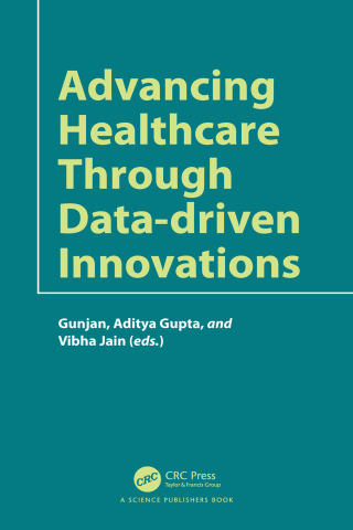 صورة الغلاف: Advancing Healthcare through Data-driven Innovations 1st edition 9781032737171