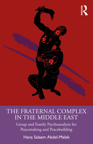 Cover image: The Fraternal Complex in the Middle East 1st edition 9781032900254