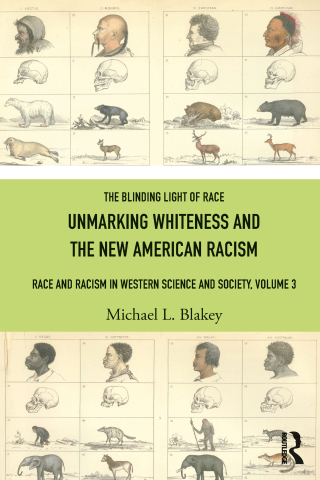 Cover image: Unmarking Whiteness and the New American Racism 1st edition 9781032827124