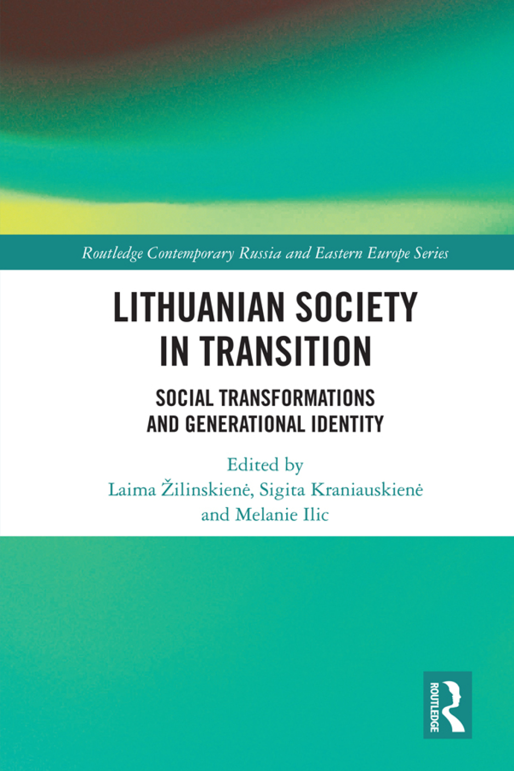 Lithuanian Society in Transition Social Transformations and Generational Identity 1st Edition