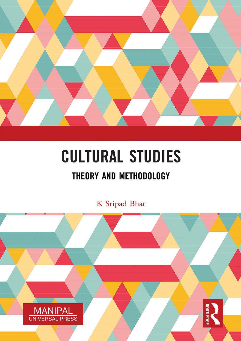 Cultural Studies Theory and Methodology 1st Edition